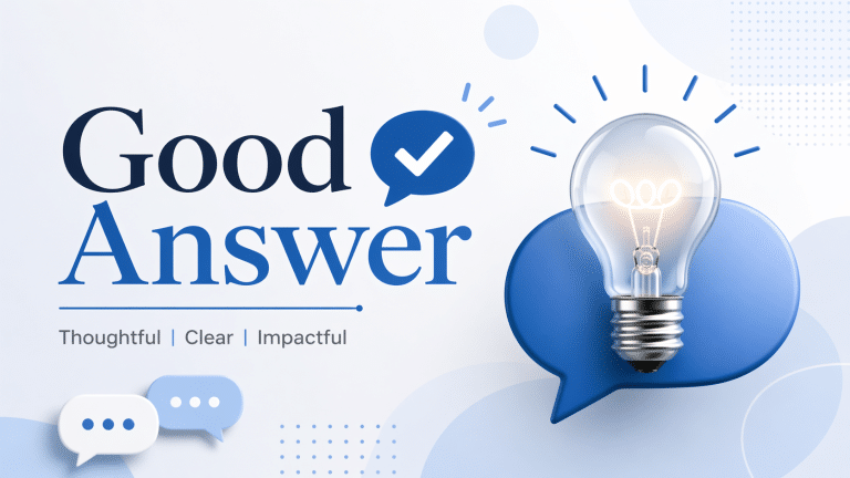 Good Answer: Thoughtful, Clear, Impactful — illustrated with a glowing light bulb on a blue speech bubble